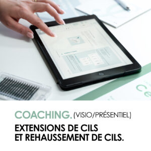 Coaching visio/présentiel extensions de cils et rehaussement de cils