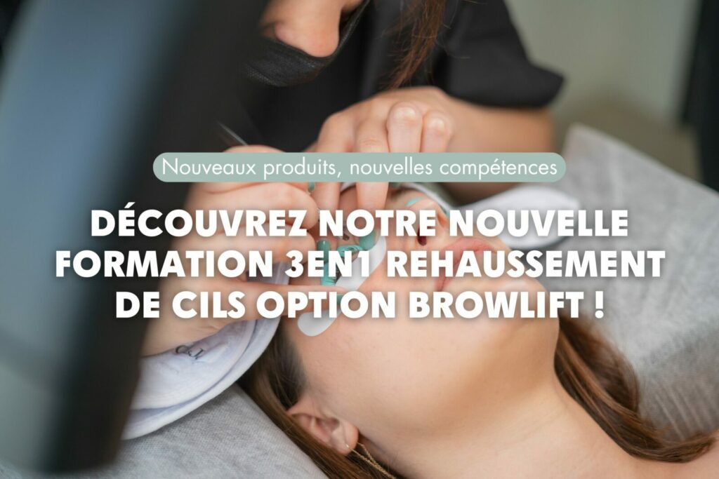 Nouveaux produits, nouvelles compétences - Découvrez notre nouvelle formation 3EN1 rehaussement de cils option browlift CilsJo